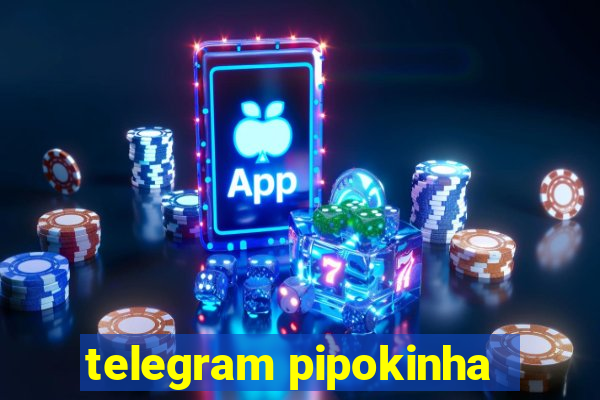 telegram pipokinha